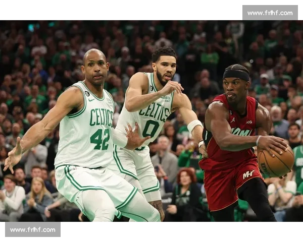 热火与凯尔特人常规赛交锋解析攻防博弈与走势前瞻核心对位与胜负关键